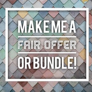Make me a fair offer OR bundle up for a discount!